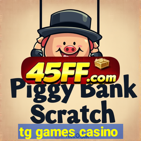 tg games casino